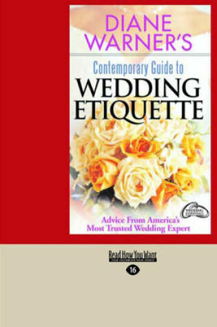 Cover of Diane Warner's Contemporary Guide to Wedding Etiquette