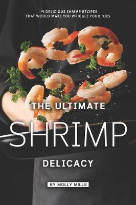 Book cover for The Ultimate Shrimp Delicacy