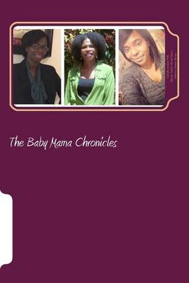 Cover of The Baby Mama Chronicles