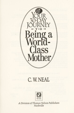 Cover of Your 30-Day Journey to Being a World-Class Mother