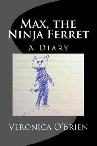 Cover of Max, the Ninja Ferret