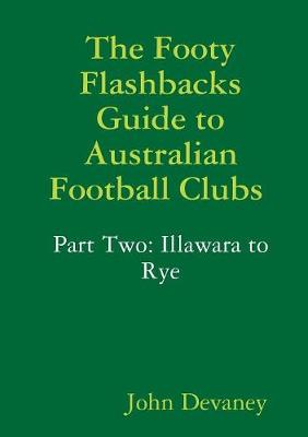 Book cover for The Footy Flashbacks Guide to Australian Football Clubs Part Two