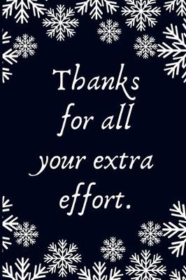Book cover for Thanks for all your extra effort.