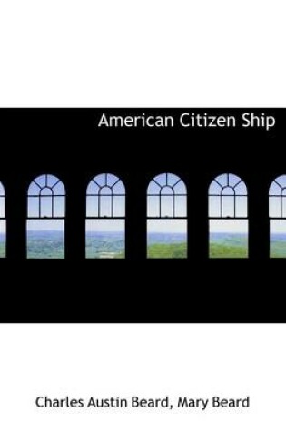 Cover of American Citizen Ship