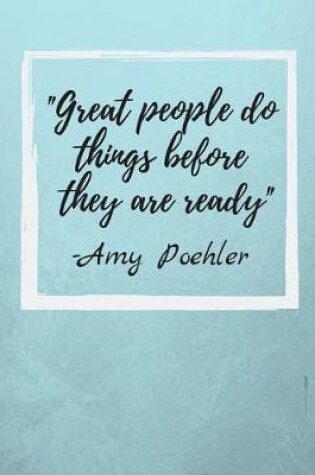Cover of Great people do things before they are ready