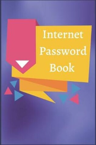 Cover of Internet Password Book Notebook Journal