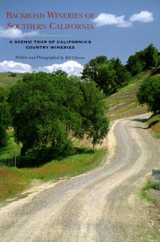 Cover of Backroad Wineries of Southern California