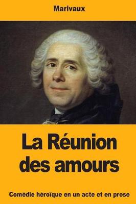 Book cover for La Réunion des amours