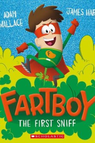Cover of Fartboy: The First Sniff