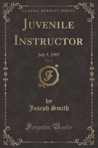 Cover of Juvenile Instructor, Vol. 42