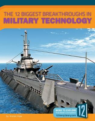 Cover of The 12 Biggest Breakthroughs in Military Technology