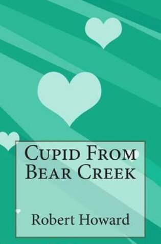 Cover of Cupid From Bear Creek