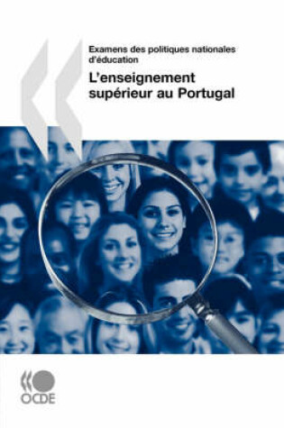 Cover of Examens Des Politiques Nationales D'education L'enseignement Superieur Au Portugal