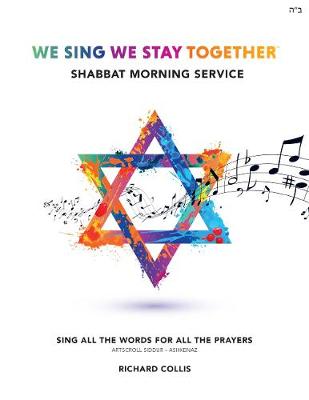 Book cover for We Sing We Stay Together: Shabbat Morning Service