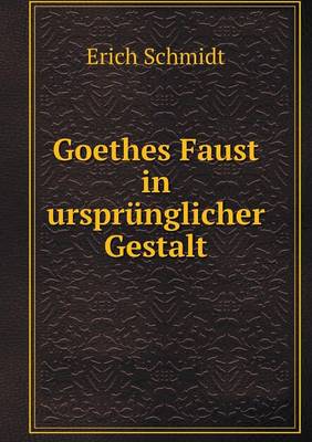 Book cover for Goethes Faust in urspr�nglicher Gestalt