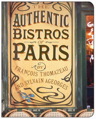 Book cover for The Authentic Bistros Of Paris