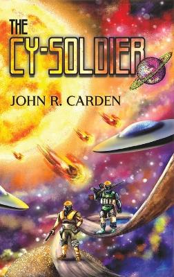 Book cover for The Cy-Soldier