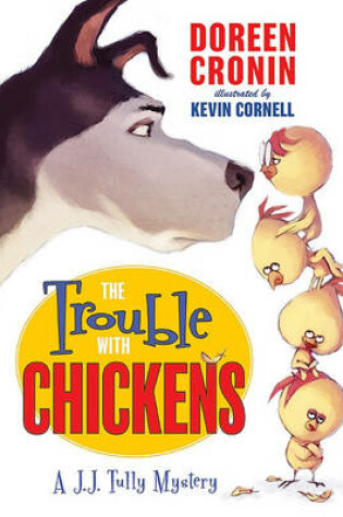 Cover of The Trouble with Chickens