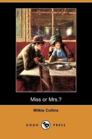Cover of Miss or Mrs.? (Dodo Press)