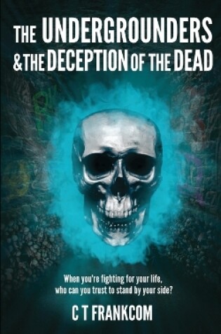 Cover of The Undergrounders & the Deception of the Dead