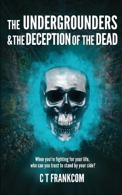 Book cover for The Undergrounders & the Deception of the Dead