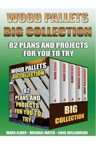 Cover of Wood Pallets Big Collection