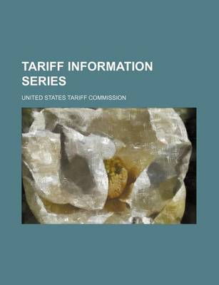 Book cover for Tariff Information Series