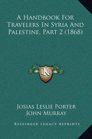 Cover of A Handbook for Travelers in Syria and Palestine, Part 2 (1868)