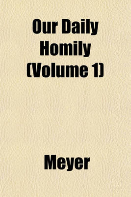 Book cover for Our Daily Homily (Volume 1)