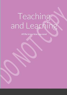 Book cover for Teaching and Learning