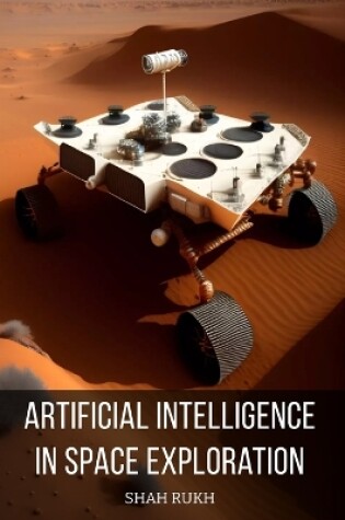 Cover of Artificial Intelligence in Space Exploration