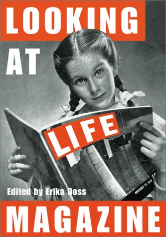 Book cover for Looking at "LIFE" Magazine