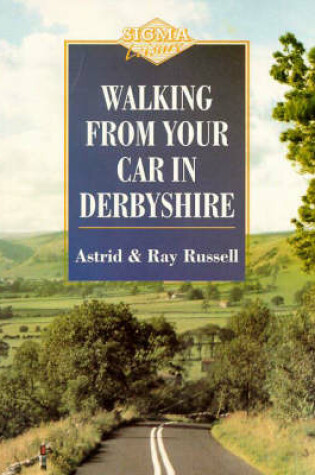 Cover of Walking from Your Car in Derbyshire