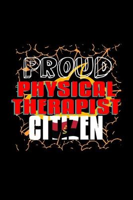 Book cover for Proud physical therapist citizen