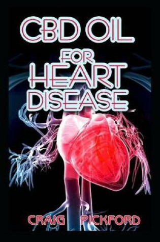 Cover of CBD Oil for Heart Disease