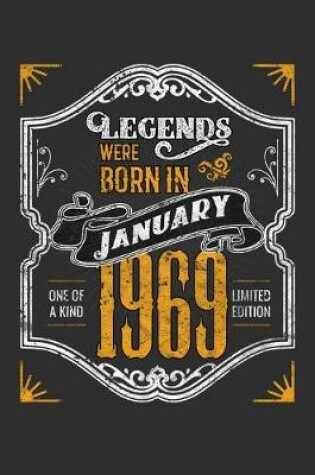 Cover of Legends Were Born in January 1969 One Of A Kind Limited Edition