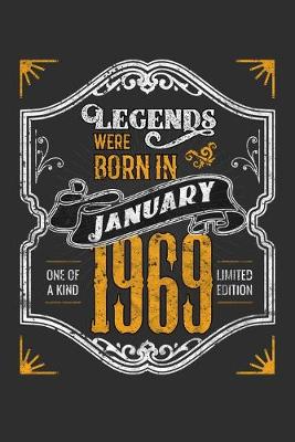 Book cover for Legends Were Born in January 1969 One Of A Kind Limited Edition