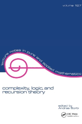 Cover of Complexity, Logic, and Recursion Theory