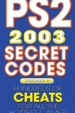 Cover of PS2® Secret Codes 2003, Volume 2