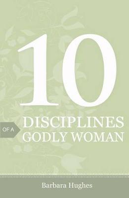 Book cover for 10 Disciplines of a Godly Woman (Pack of 25)