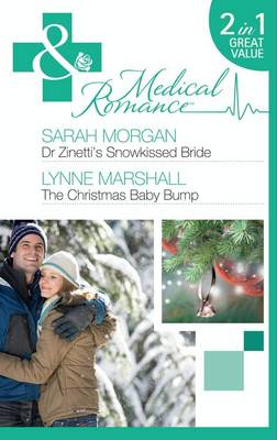 Book cover for Dr Zinetti's Snowkissed Bride / The Christmas Baby Bump