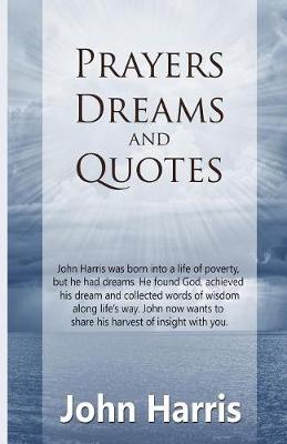 Book cover for Prayers, Dreams, and Quotes