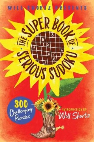 Cover of Will Shortz Presents The Super Book of Serious Sudoku