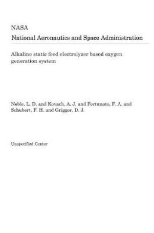 Cover of Alkaline Static Feed Electrolyzer Based Oxygen Generation System