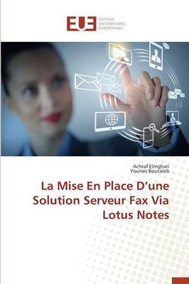 Book cover for La Mise En Place D Une Solution Serveur Fax Via Lotus Notes