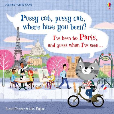 Book cover for Pussy cat, pussy cat, where have you been? I've been to Paris and guess what I've seen...