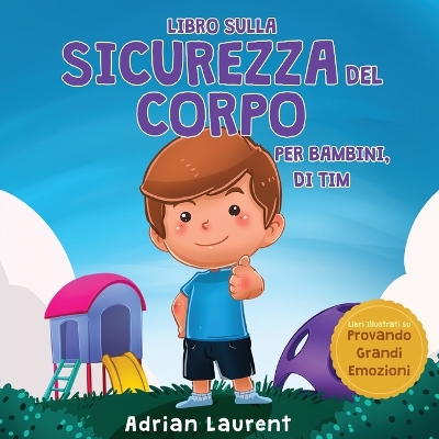 Book cover for Libro sulla sicurezza del corpo per bambini, di Tim