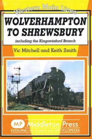 Cover of Wolverhampton to Shrewsbury