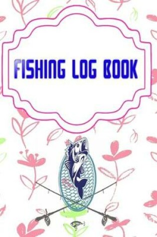 Cover of Fishing Log Book April