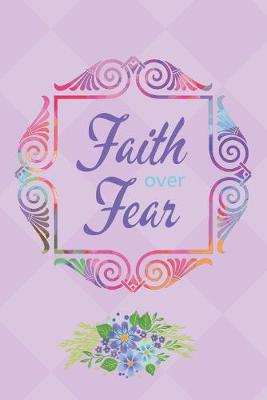 Book cover for Faith Over Fear